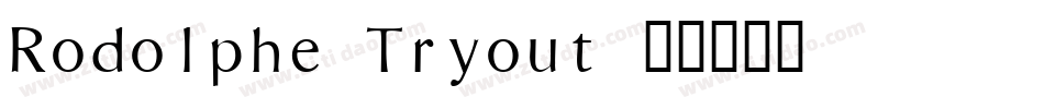 Rodolphe Tryout字体转换